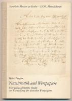 Fengler, Heinz : Numismatik und Wertpapiere - Eine geldgeschichtliche Studie zur Entwicklung der deutschen Wertpapiere (Numizmatika és értékpapírok - Pénztörténeti tanulmány a német értékpapírok fejlődéséről). Berlin, 1978., német nyelvű kötet. Használt, jó állapotban.