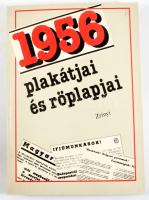 1956 plakátjai és röplapjai. Október 22. - November 5. 1991, Zrínyi. Kiadói papírkötés, jó állapotban.