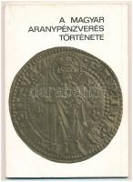 Gedai István: A magyar aranypénzverés története. A Magyar Nemzeti Múzeum kiállításához tartozó vezetőkönyv. Budapest, Népművelési Propaganda Iroda, 1982. Használt, jó állapotban.