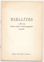 Kiállítás a 350 éves Eötvös Loránd Tudományegyetem érmeiről. Budapest, 1985. Használt állapotban.