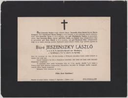 1915 Bp., nagyjeszeni báró Jeszenszky László (1887-1915) főszolgabíró, a cs. és kir. 13. jászkun huszárezred tart. főhadnagya halotti értesítője, kisebb lapszéli sérülésekkel, 24x31 cm