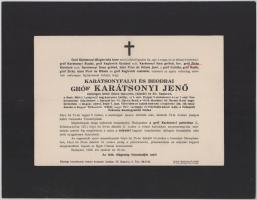 1933 Bp., karátsonyfalvi és beodrai gróf Karátsonyi Jenő (1861-1933) cs. és kir. kamarás, valóságos belső titkos tanácsos, a Budapesti Önkéntes Mentőegyesület elnöke, az I. oszt. Vaskorona-rend és számos további kitüntetés tulajdonosa halotti értesítője, 23x30 cm