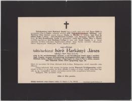 1938 Bp., taktaharkányi báró Harkányi János (1859-1938) valóságos belső titkos tanácsos, főrendiházi és felsőházi tag, kereskedelemügyi miniszter, a Magyar Általános Hitelbank, a Ganz és Társa Rt., valamint több vállalat elnöke halotti értesítője, kisebb lapszéli sérülésekkel, 23x30 cm
