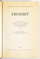 Gróf Corti Egon Cäsar: Erzsébet. A királyné hátrahagyott iratai, leányának naplója és egyéb eddig ismeretlen naplók és feljegyzések alapján. Bp., 1989, Szépirodalmi Könyvkiadó. Reprint kiadás. Kiadói kartonált papírkötés, sérült kiadói papír védőborítóban. Az 1935-ös Révai-kiadás hasonmása.