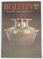 2004 Bulletin du Musée Hongrois des Beaux-Arts 2004/101. Főszerk.: Czére Andrea. Bp., Szépművészeti Múzeum, 206+1 p. Magyar, angol, német és olasz nyelven. Kiadói papírkötés.