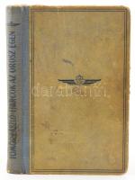 Tomor László: Harcok az orosz égen. A repülő ember I. köt. Bp.,[1942], Magyar Repülő Sajtóvállalat-S...
