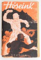 Marjay Frigyes: Hőseink. Összeáll.: Dr. - -. Bp., 1944, Hollóssy János, 180 p. A mű szerepel az Ideiglenes Nemzeti Kormány által 1945-ben kiadott, tiltott könyvek listáján. Kiadói papírkötés, kiadói illusztrált papír védőborítóban, kopott, sérült borítóval. Felvágatlan lapokkal.