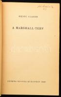 Henri Claude: A Marshall-terv. Ford.: Aranyosi Pál. Bp., 1949, Szikra, 234+1 p. Kiadói papírkötés