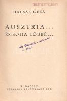 Hacsak Géza: 
Ausztria . . . és soha többé . . .
Budapest, [1940]. Fővárosi Könyvkiadó Kft. (Fővár...