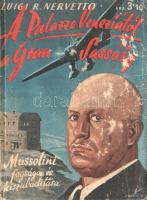 Nervetto, Luigi R.:  A Palazzo Veneziától a Gran Sassóig. A Duce fogságának és kiszabadításának regényes története. Budapest, [1943]. Stádium Sajtóvállalat Részvénytársaság (ny.) 190 + [2] p. Egyetlen kiadás. A háborús kalandregényként is értelmezhető Mussolini-történet szövegét oldalszámozáson belül tizenkét egész oldalas illusztráció kíséri. A mű rákerült az Ideiglenes Nemzeti Kormány által 1945-ben betiltott könyvek listájára. A címlapon és a belív néhány oldalán apró, halvány foltosság. Fűzve, Sebők Imre színes rajzával illusztrált, enyhén kopott, enyhén foltos kiadói borítóban. Jó példány.