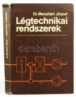 Menyhárt József: Légtechnikai rendszerek. Bp., 1990, Tankönyvkiadó, 342+[2] p. Kiadói kartonált papí...