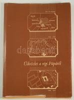Üdvözlet a régi Pápáról. Bp., 1987, Interpress. Fekete-fehér képekkel gazdagon illusztrált. Kiadói egészvászon-kötés, sérült kiadói papír védőborítóban.