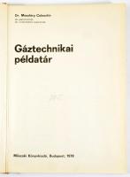 Meszléry Celesztin: Gáztechnikai példatár. Bp., 1978, Műszaki Könyvkiadó, 233+[3] p. Kiadói nyl-köté...