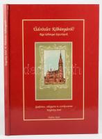 Ungváry Jenő: Üdvözlet Kőbányáról! Régi kőbányai képeslapok. Gyűjtötte, vál. és szerk.: - - . Bp.-Kőbánya, 2001, Vexillum. Gazdag képanyaggal illusztrálva. Kiadói kartonált papírkötés.