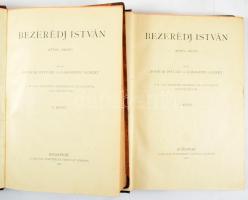 Bodnár István - Gárdonyi Albert: Bezerédj István (1796-1856) I-II. kötet. Magyar Történelmi Életrajzok. Bp., 1920, Magyar Történelmi Társulat. Félvászon kötés, kissé kopottas állapotban.