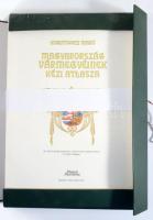Kogutowicz Manó: Magyarország vármegyéinek kézi atlasza. Az 1905-ös kiadás hasonmása. a nyolc horvát...