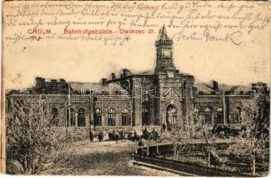 1917 Chelm, Kulm, Holm, Cholm; Bahnhofgebäude / Dworzec dr. z. / railway station (r)