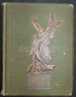1895 Gracza György: "Magyar Szabadságharcz Története" sorozat IV. kötete Lampel Róbert (Wo...