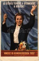 1952 Az ötéves tervért, a gyermekért, a békéért! MNDSZ (Magyar Nők Demokratikus Szövetsége) III. Kon...