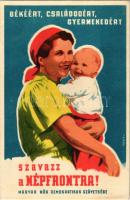 1949 Békéért, családodért, gyermekedért szavazz a Népfrontra! Magyar Nők Demokratikus Szövetsége, Ká...