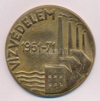 1971. "Vízvédelem 1961-71" egyoldalas bronz emlékérem, hátoldalán alig látható gravírozással (58mm) T:AU