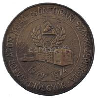 1974. "1949-1974 / Gábor Áron Kohó- és Öntőipari Szakköszépiskola Diósgyőr" egyoldalas bronz emlékérem (69mm) T:XF,VF