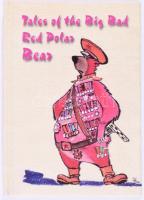 Tales of the Big Bad Red Polar Bear. (Antcommunist Jokes from Hungary.) (Minikönyv.) Bp.-Békéscsaba, 2015, Cellmed Invest Bt. - HM&amp;BBSI. Angol nyelven. Kiadói kartonált papírkötés. Számozott (391./500) példány.