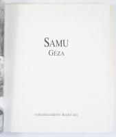 Kozák Csaba (szerk.): Samu Géza. A szerkesztő, Bp., 1999, Samu Géza Alapítvány. Gazdag képanyaggal i...