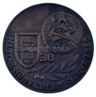 1970-1980 k. "Magyar Honvédelmi Szövetség - 30" egyoldalas, öntött bronz emlékérem (74mm) T:AU
