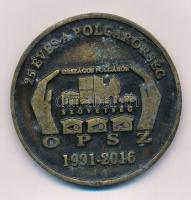 2016. "25 éves a Polgárőrség - Országos Polgárőr Szövetség - OPSZ 1991-2016" kétoldalas bronz emlékérem (59mm) T:AU,XF ph., patina
