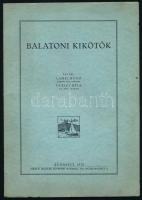 Lampl Hugó - Pataky Béla: Balatoni kikötők. (Különlenyomat a ,,Vízügyi Közlemények" 1937. évi 3-4. számából.) Bp., 1938, Kir. M. Egyetemi Nyomda, 52 p.+ 4 (fekete-fehér képek) t.+ 1 (kihajtható térkép) t. Kiadói papírkötés.