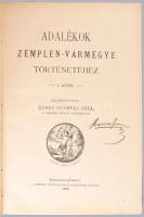 Adalékok Zemplén-vármegye történetéhez I-III. köt. Főmunkatársak: Matolai Etele és Dókus Gyula. I. k...