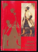 Frankovics György (szerk.): Zrínyi énekek és feljegyzések. Horvát, szerb, bosnyák és szlovák népi énekek. DEDIKÁLT! Pécs, 2002, Frankovics és Társa. Kiadói papírkötés, kissé kopottas állapotban.