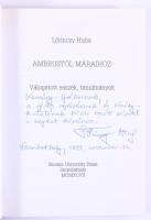 Lőrincz Huba: Ambrustól Máraihoz. Válogatott esszék, tanulmányok. DEDIKÁLT Kemény Gábor (1948-2021) ...