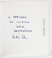 Molnár Sándor - Pásztor Ágnes (szerk.): Molnár Sándor. Molnár Sándor által DEDIKÁLT! Pécs, 2009. Kia...