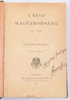 Grünwald Béla: A régi Magyarország. 1711-1825. Bp., 1888, Franklin-Társulat, XIV+[2]+576 p. Második kiadás. Átkötött félvászon-kötésben, sérült borítóval, helyenként ceruzás bejegyzésekkel. A címlapon szentkirályszabadjai Karsa Ferenc (1827-1915) 1848-as honvéd hadnagy, Görgey Artúr parancsőrtisztje, árvaszéki elnök névbejegyzésével.