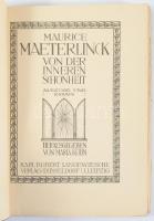 Maurice Maeterlinck: Von der Inneren Schönheit. Auszüge und Essays. Hrsg. von Maria Kühn. Düsseldorf-Leipzig,én., Karl Robert Langwiesche Verlag, 204+4 p. Német nyelven. Kiadói papírkötés.