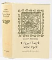 Erdélyi Zsuzsanna: Hegyet hágék, lőtőt lépék. Archaikus népi imádságok. Bp., 1976, Magvető. Kiadói e...