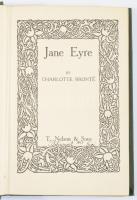 Charlotte Bronte: Jane Eyre. hn., én., . Nelson &amp; Sons, 1 t. + 517+XI p. Angol nyelven. 1913-as ajándékozási bejegyzéssel. Kiadói aranyozott egészvászon-kötés, kissé sérült kötéssel.