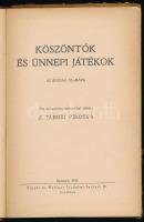 Z. Tábori Piroska: Köszöntők és ünnepi játékok. Bp., 1932, Singer és Wolfner. Félvászon kötés, kopot...