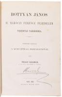 Thaly Kálmán: Bottyán János II. Rákóczi Ferencz fejedelem vezénylő tábornoka. Történeti életrajz a k...