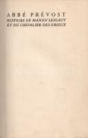 Prévost, abbé: 
Histoire de Manon Lescaut et du chevalier Des Grieux.
(Leipzig, 1911). (Ernst Rowo...