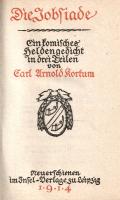Kortum, Carl Arnold: 
Die Jobsiade. Ein komisches Heldengesicht in trei Teilen.
[Lipcse] Leipzig, ...