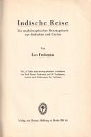 Frobenius, Leo: 
Indische Reise. Ein unphilosophisches Reisetagebuch aus Südindien und Ceylon. Mit ...