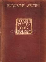 Jessen, Jarno - Bell, Malcoml - Klein, Rudolf: 
Englische Meister: William Hogarth, Sir Edward Burn...