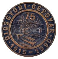 1990. "75 éves Diósgyőri Gépgyár 1915-1990" egyoldalas, öntött bronz plakett (82mm) T:AU