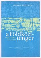 Predrag Matvejevic: A Földközi-tenger. Tájak, népek, kultúrák. Mediterrán breviárium. Claudio Magris bevezetőjével. Ford.: Vujicsics Marietta és Misley Pál. Bp., 2006, Corvina, 203+1 p. Kiadói papírkötés.