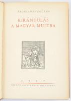 Trócsányi Zoltán: Kirándulás a magyar múltba. Bp., 1937, Kir. M. Egyetemi Nyomda. Kiadói félbőr kötés, gerinc sérült, kopottas állapotban.