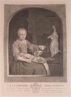 La cuisiniére Hollandoise - A holland szakácsnő c. nagy méretű XIX. századi rézmetszet Jean Geroges ...