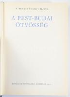 P. Brestyánszky Ilona: A pest-budai ötvösség. Bp., 1977, Műszaki, 479+1 p. Rendkívül gazdag fekete-f...